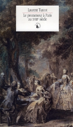 Bertrand.pt - Le Promeneur À Paris Au Xviii Siècle