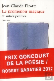 Le Promenoir Magique Et Autres Poèmes ; 1953-2003