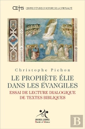 Le Prophète Elie Dans Les Evangiles
