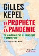 Le Prophète Et La Pandémie ; Du Moyen-Orient Au Jihadisme D'Atmosphère