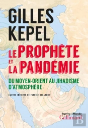 Le Prophète Et La Pandémie ; Du Moyen-Orient Au Jihadisme D'Atmosphère