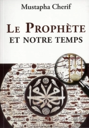 Le Prophète Et Notre Temps