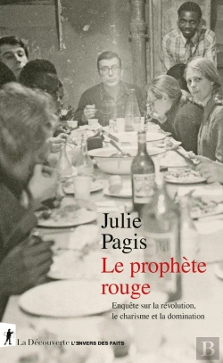 Bertrand.pt - Le Prophète Rouge - Enquête Sur La Révolution, Le Charisme Et La Domination