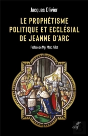 Le Prophétisme Politique Et Ecclésial De Jeanne D'Arc