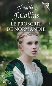 Le Proscrit De Normandie
