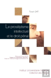 Le Prosélytisme Intellectuel Et Le Droit Pénal