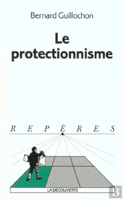 Bertrand.pt - Le Protectionnisme