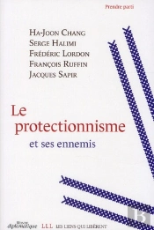 Le Protectionnisme Et Ses Ennemis