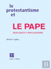 Le Protestantisme Et Le Pape