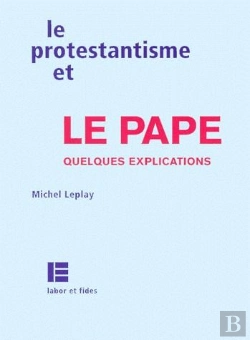 Bertrand.pt - Le Protestantisme Et Le Pape