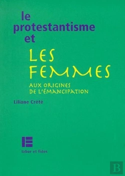 Bertrand.pt - Le Protestantisme Et Les Femmes