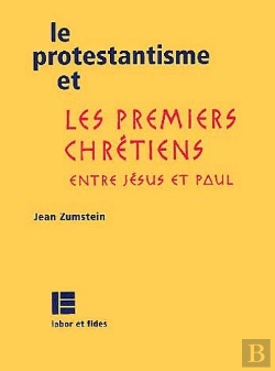 Bertrand.pt - Le Protestantisme Et Les Premiers Chretiens