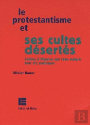 Le Protestantisme Et Ses Cultes Desertes
