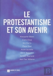 Le Protestantisme Et Son Avenir