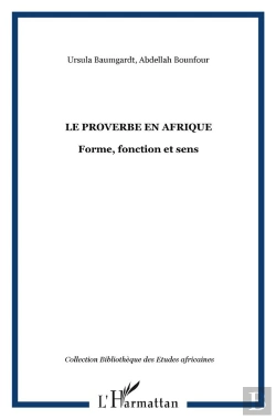 Bertrand.pt - Le Proverbe En Afrique : Forme, Fonction Et Sens