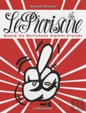 Le Provisoire ; Quand Les Berrichons Étaient Évolués