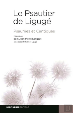Bertrand.pt - Le Psautier De Liguge Psaumes Et Cantiques