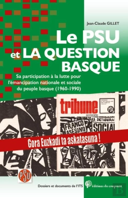 Bertrand.pt - Le Psu Et La Question Basque ; Sa Participation À La Lutte Pour L'Émancipation Nationale Et Sociale