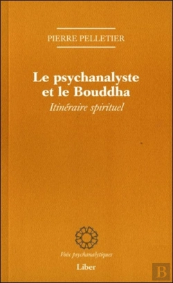 Bertrand.pt - Le Psychanalyste Et Le Bouddha - Itinéraire Spirituel