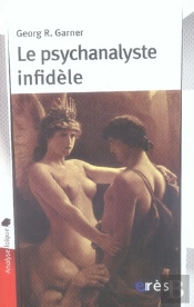 Le Psychanalyste Infidèle