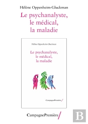 Le Psychanalyste, Le Médical, La Maladie