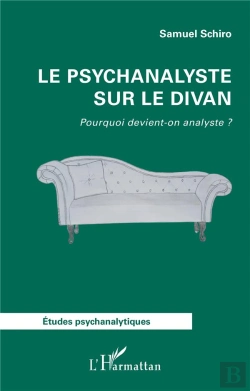 Bertrand.pt - Le Psychanalyste Sur Le Divan : Pourquoi Devient-On Analyste ?