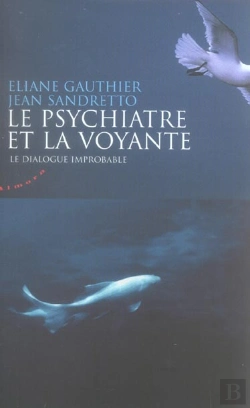 Bertrand.pt - Le Psychiatre Et La Voyante ; Le Dialogue Impossible