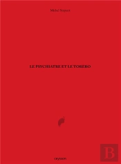 Le Psychiatre Et Le Torero