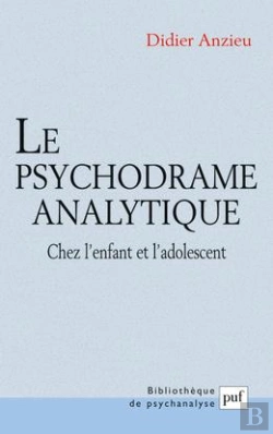 Bertrand.pt - Le Psychodrame Analytique Chez L'Enfant Et L'Adolescent