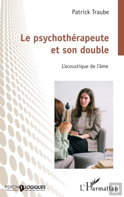 Bertrand.pt - Le Psychotherapeute Et Son Double - Lacoustique De Lame