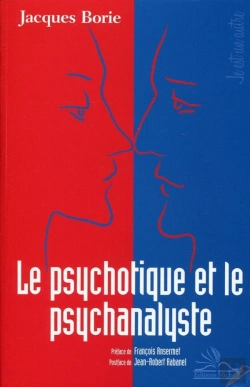 Bertrand.pt - Le Psychotique Et Le Psychanalyste