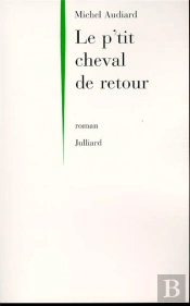 Le P'Tit Cheval De Retour