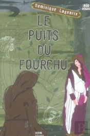 Le Puits Du Fourchu