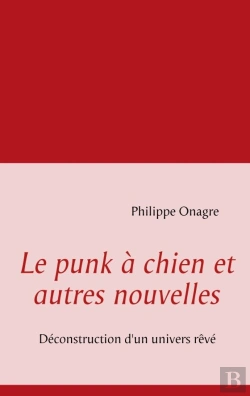 Bertrand.pt - Le Punk À Chien Et Autres Nouvelles