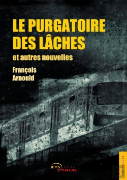 Bertrand.pt - Le Purgatoire Des Lâches Et Autres Nouvelles