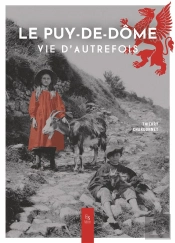 Le Puy-De-Dôme ; Vie D'Autrefois