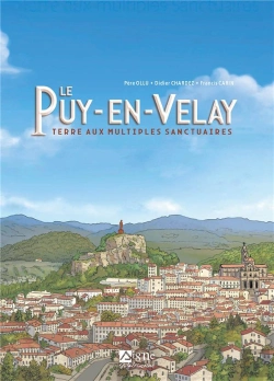 Bertrand.pt - Le Puy-En-Velay : Terre Aux Multiples Sanctuaires
