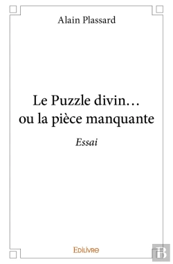 Bertrand.pt - Le Puzzle Divin... Ou La Pièce Manquante : Essai