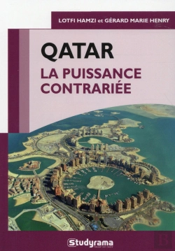 Bertrand.pt - Le Qatar ; La Puissance Contrariée
