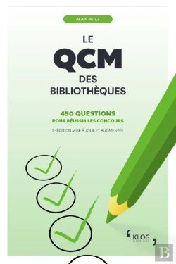 Bertrand.pt - Le Qcm Des Bibliothèques : 450 Questions Pour Réussir Les Concours. 3e Édition Mise À ,Jour Et Augmentée