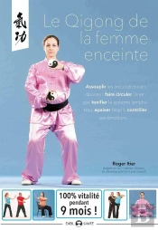 Le Qigong Pour La Femme Enceinte