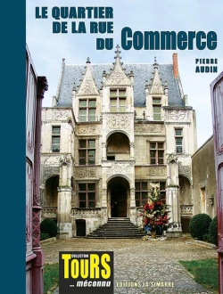 Bertrand.pt - Le Quartier De La Rue Du Commerce : Collection Tours... Méconnu