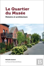 Le Quartier Du Musée : Histoire Et Architecture