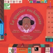 Le Quartier Enchantant