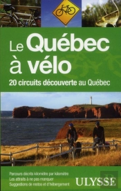 Le Quebec A Velo - 20 Circuits Decouverteau Quebe C