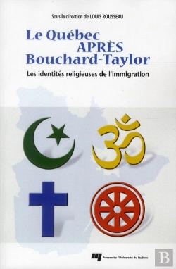 Bertrand.pt - Le Québec Après Bouchard-Taylor ; Les Identités Religieuses De L'Immigration