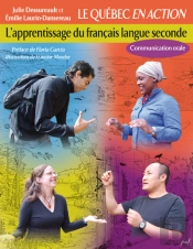 Le Québec En Action ; L'Apprentissage Du Français Langue Seconde ; Communication Orale