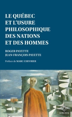 Bertrand.pt - Le Québec Et L’Usure Philosophique Des Nations Et Des Hommes