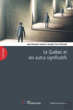 Bertrand.pt - Le Québec Et Ses Autrui Significatifs
