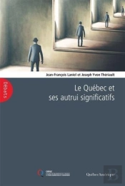 Le Quebec Et Ses Autrui Significatifs